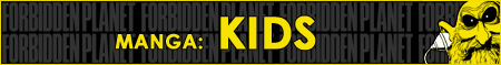 manga suitable for kids and for all ages at Forbidden Planet USA